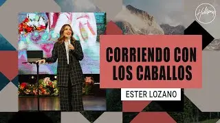 IGLESIA EN LINEA | Corriendo con los caballos - Ester Lozano | Hillsong Buenos Aires