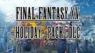 How to Unlock and use Holiday Pack Items for Final Fantasy 15