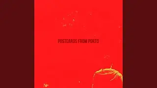 Postcards from Porto