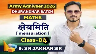 ARMY AGNIVEER 2026 | क्षेत्रमिती [Mensuration] | Maths class | By S R JAKHAR sir I WARRIOR will 