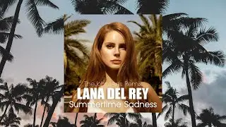 Lana Del Rey - Summertime Sadness (TheJohnsArts Remix) [Music Video]