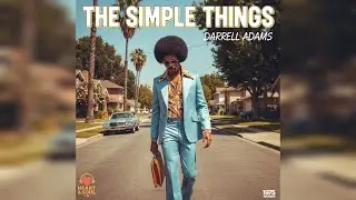 Darrell Adams - The Simple Things | 1970s Disco Funk-infused R&B