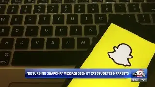 'Disturbing' Snapchat message seen by CPS students and parents