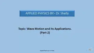 Applied Physics2 | HSBTE Diploma 2nd semester | Wave Motion and its Applications | Part2