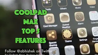 Top 5 Key Features of Coolpad Max India
