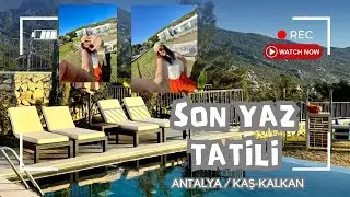 Kaş - Kalkan Vlog | Villa Sepetinden Ev Kiralama | Son Yaz Tatili 🏖️