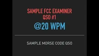 Morse Code Test #1 @20 WPM