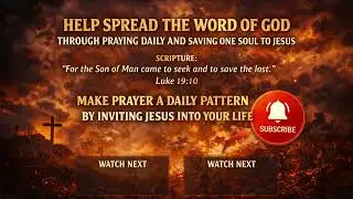 Spread the Word of God &bull; Pray Daily &bull; Save One Soul to Jesus