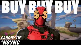 BUY BUY BUY - A Fortnite Parody