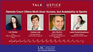 LSC Talk Justice Podcast - Ep 86 - Remote Court Offers Multi-Door Access, but Availability is Spotty