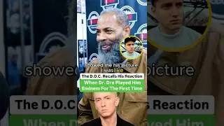 The D.O.C Recalls His Reaction When Dr. Dre Played Him Eminem For The First Time
