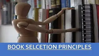 Book Selection Principles