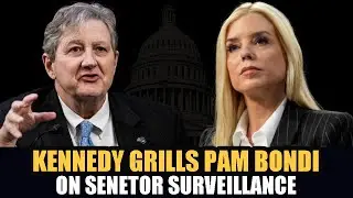 Senator Kennedy Grills Pam Bondi on DOJ Subpoena Power