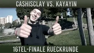 RAPSPARRING | CASHISCLAY vs. KAYAYIN RR | 16TEL-FINALE