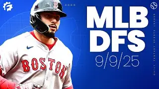 MLB DFS Picks & Strategy for #DraftKings & #FanDuel (9/9/25)