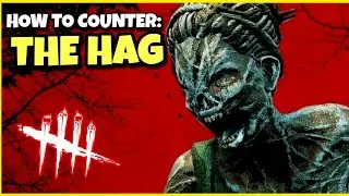 How To Counter The Hag  / Dead By Daylight