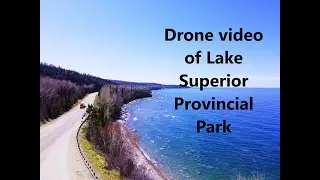 Lake Superior Provincial Park and Chippewa River Falls, Sault Ste Marie, Ontario