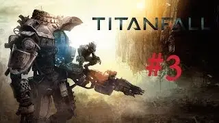 Beta Testing Titanfall: #3