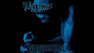 Paleolithic Gore : Neanderthal (Full Album)