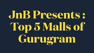 Top 5 Malls of Gurugram