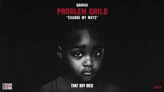 Savv4x - Change My Ways (Official Lyric Video)