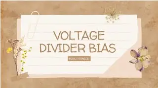voltage divider bias method of transistor biasing|ELECTRONICS #educational
