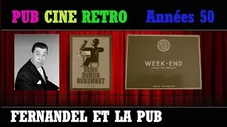 PUB CINE RETRO FERNANDEL ET LA PUB RECLAMES CINEMA DUBONNET CIGARETTES WEEK-END