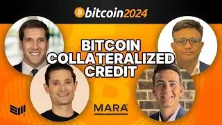 Bitcoin Collateralized Credit w  Matt Dines, Mauricio Di Bartolomei, Nitin Agarwal & Trey Sellers