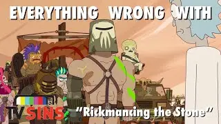Everything Wrong With: TV Sins- Rick and Morty 