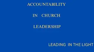 Accountability & Transparency in Church Leadership | Episode 9