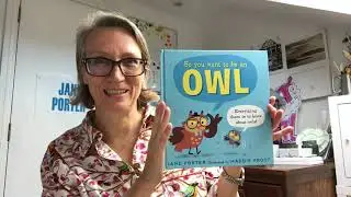 'So You WantTo Be An Owl' storytime