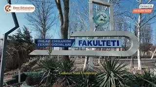 MBBS in Uzbekistan | Gulistan State University | NMC & WHO Recognised | Admissions Open