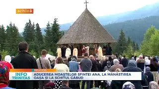 Aducerea Moaștelor Sfintei Ana, la Mănăstirea Oașa și la Schitul Găbud