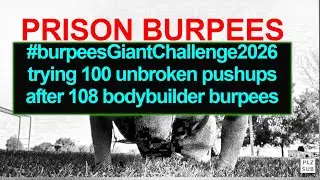 Let's Do Burpees, 100 Unbroken Pushup 3:47 #burpeesgiantchallenge