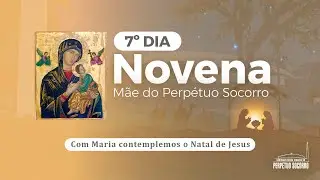 20h | Novena de Nossa Senhora do Perpétuo Socorro | AO VIVO | 7º dia - Pe. José | 24/12/2025