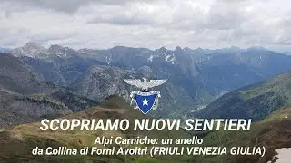 Scopriamo nuovi sentieri: Alpi Carniche, un anello da Collina di Forni Avoltri (FVG)