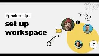 Setting a workspace up and run