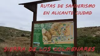RUTAS DE SANDERISMO EN ALICANTE CIUDAD,  Sierra de los Colmenares
