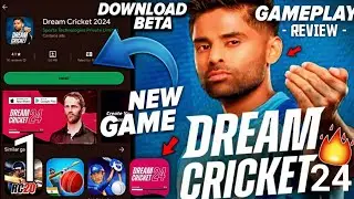 Dream Cricket 24 - Walkthrough Part 1,Launched, Gameplay HD  | Download BETA | Dream Cricket 2024 !!