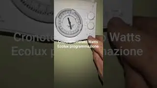 Cronotermostato Watts Ecolux programmazione #cronotermostato #programmazione #watts #caldaia