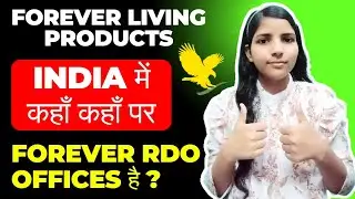 india me forever k kitne office hai | forever living products office in india | forever RDO in india