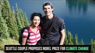 🌎Seattle couple proposes new Nobel Prize for climate change