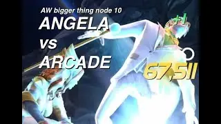 AW bigger thing node 10 Angela vs Arcade