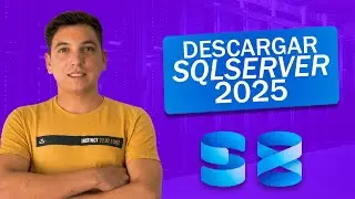 ✅ Cómo DESCARGAR e INSTALAR Microsoft SQL SERVER 2025 con SSMS22 en Windows 11 | Guía Paso a Paso