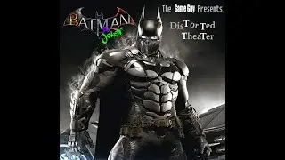 DisTorTed TheaTer THE GAME GUY PRESENTS BATMAN VS JOKER THE STORY YOU HAVE NEVER SEEN!  RaZoR2317