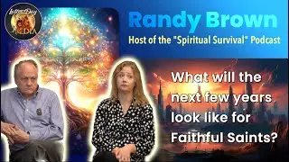 Spiritual Survival with Randy Brown at Sisters of Liberty 🗽 Hopeful Future for the Saints?
