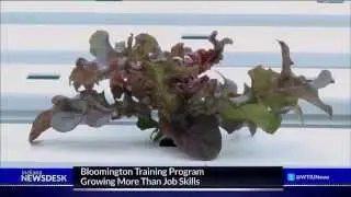 Bloomington Training Program Grows More Than Job Skills
