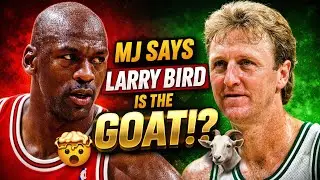 MJ Admits Larry Bird Is the GOAT?! 🤯 This Changes the NBA Debate