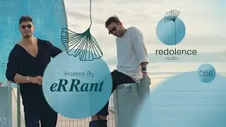 ERRANT | Redolence Radio 086