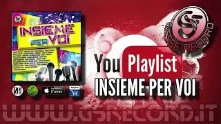 Playlist Artisti Vari - Insieme per voi